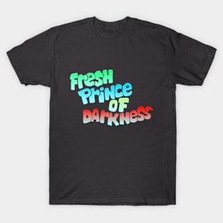 Fresh Prince of Darkness T-Shirt